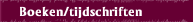 Boeken/tijdschriften